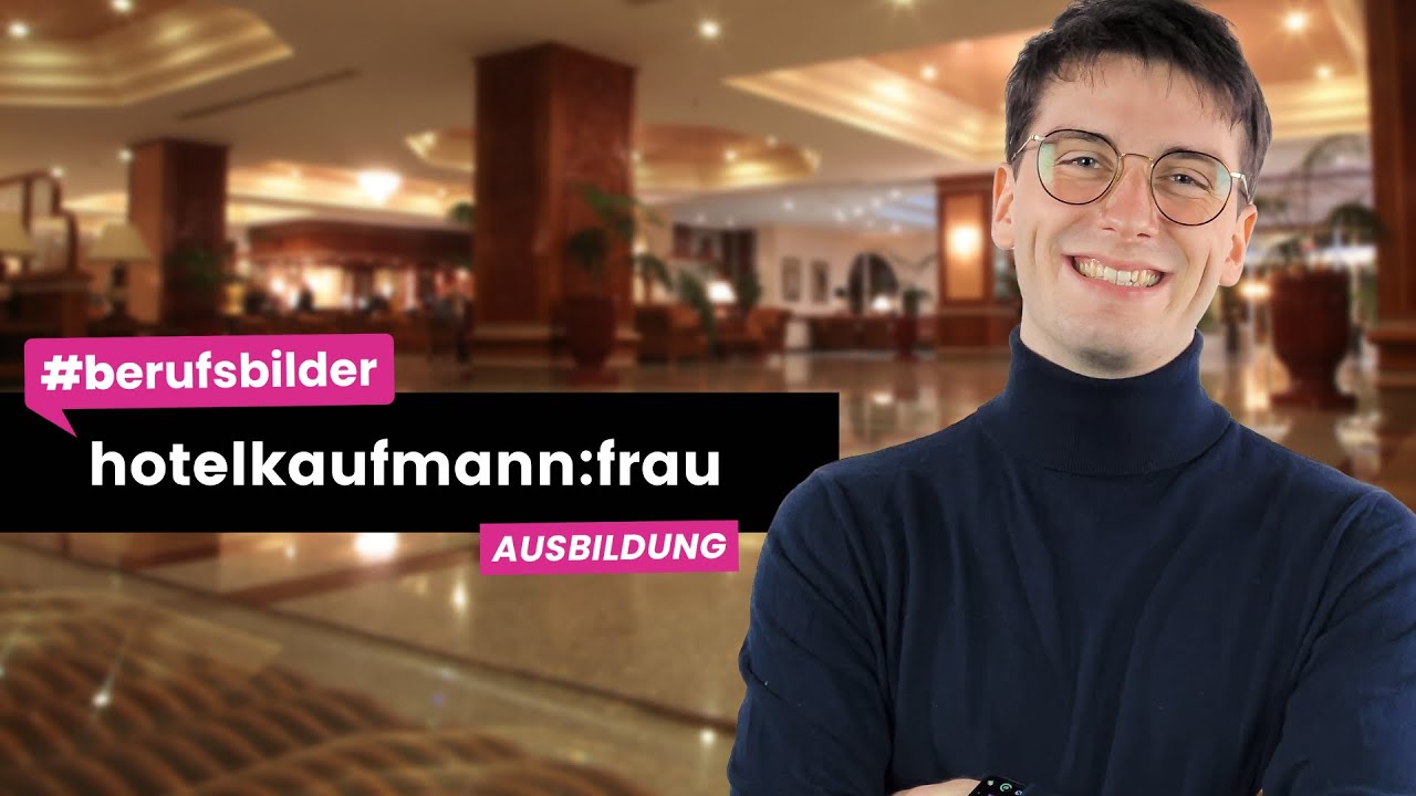 Hotelkaufmann:frau - Ausbildungsberufe erklärt