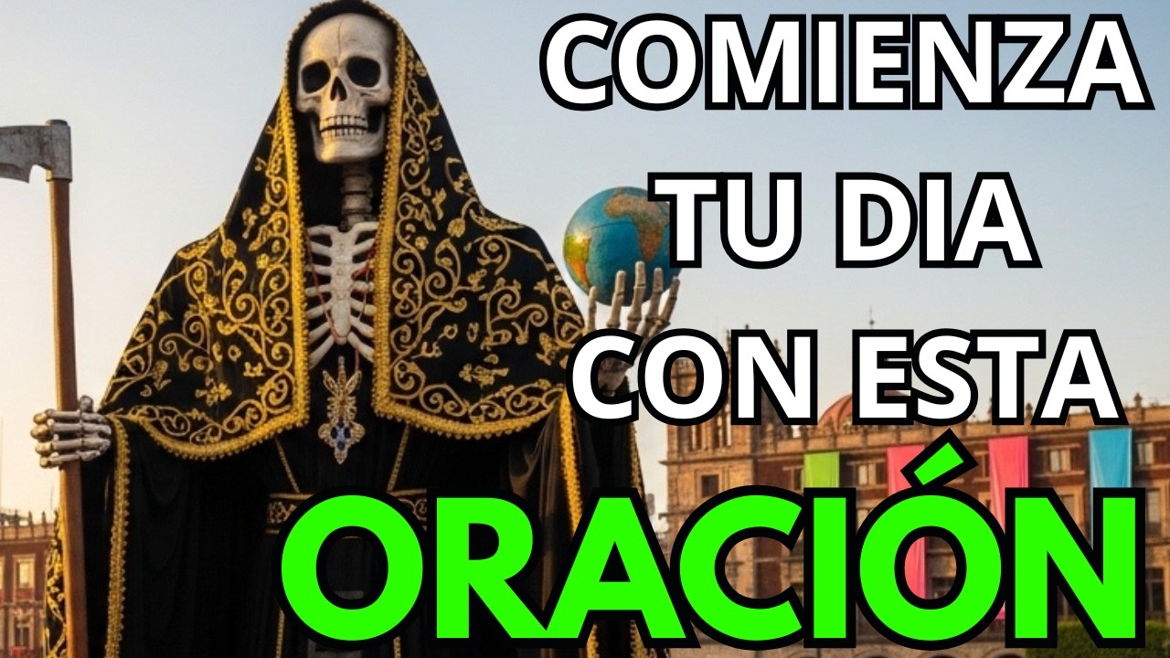ORACIÓN A LA SANTA MUERTE PARA AFIANZAR AVANCE SOSTENIDO