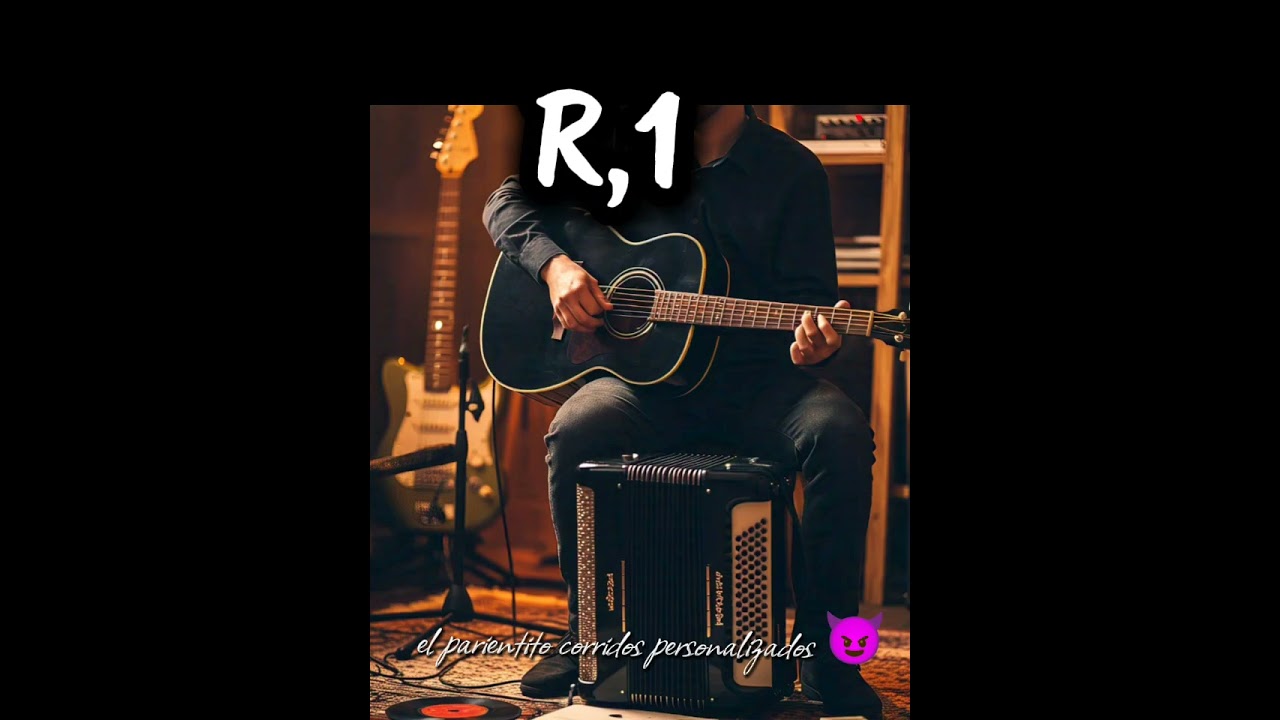 R.1    el parientito corridos personalizados 