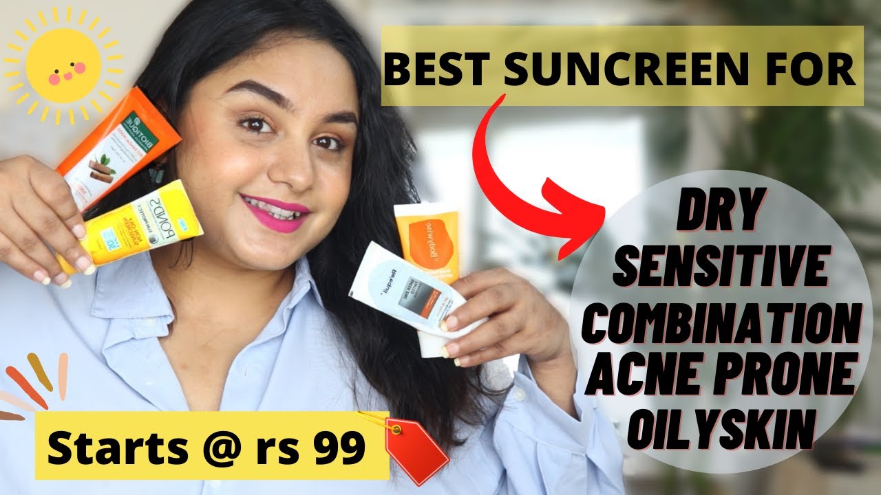 Best Sunscreen (starting rs 99) sunscreen for Dry,Oily,Combination,Sensitive & Acne Prone Skin