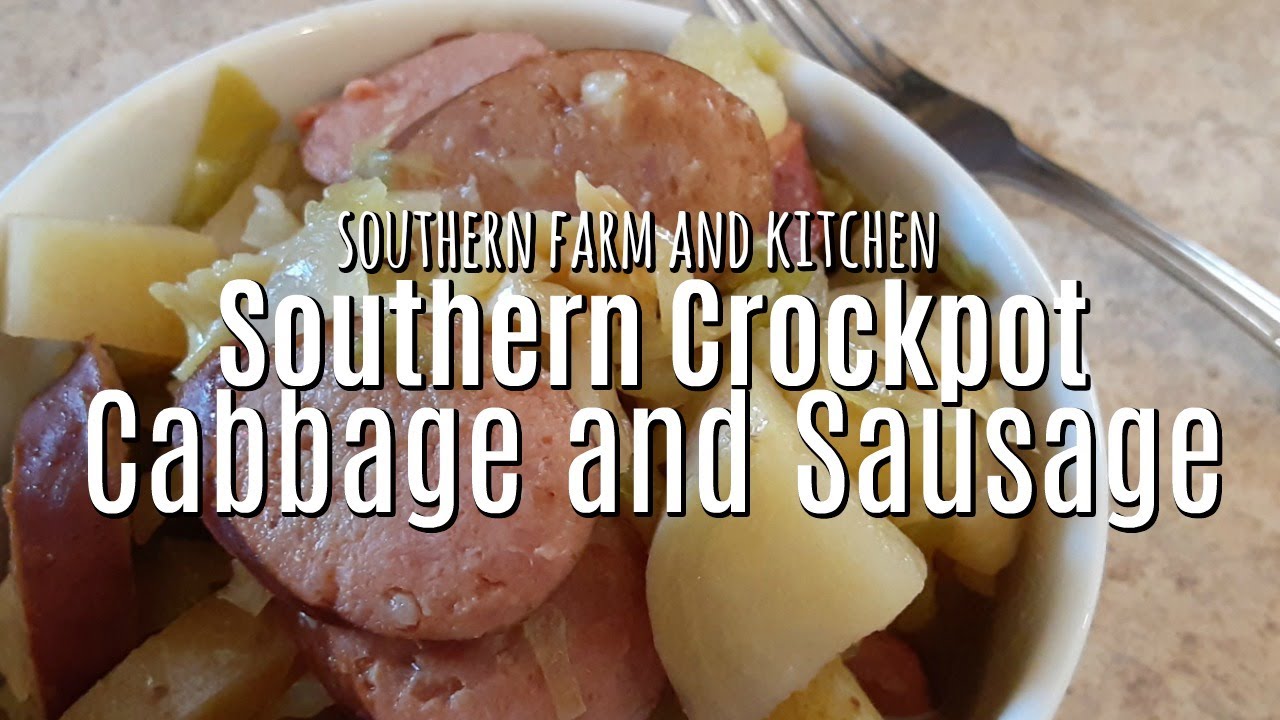 NEW Crocktober!! Southern Cabbage and Sausage/ Crockpot Recipe/ Southern Farm and Kitchen