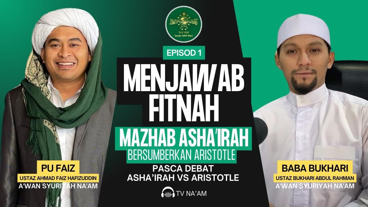 NA'AM Podcast EP 01 - Menjawab Fitnah Mazhab Asha'irah Bersumberkan Aristotle