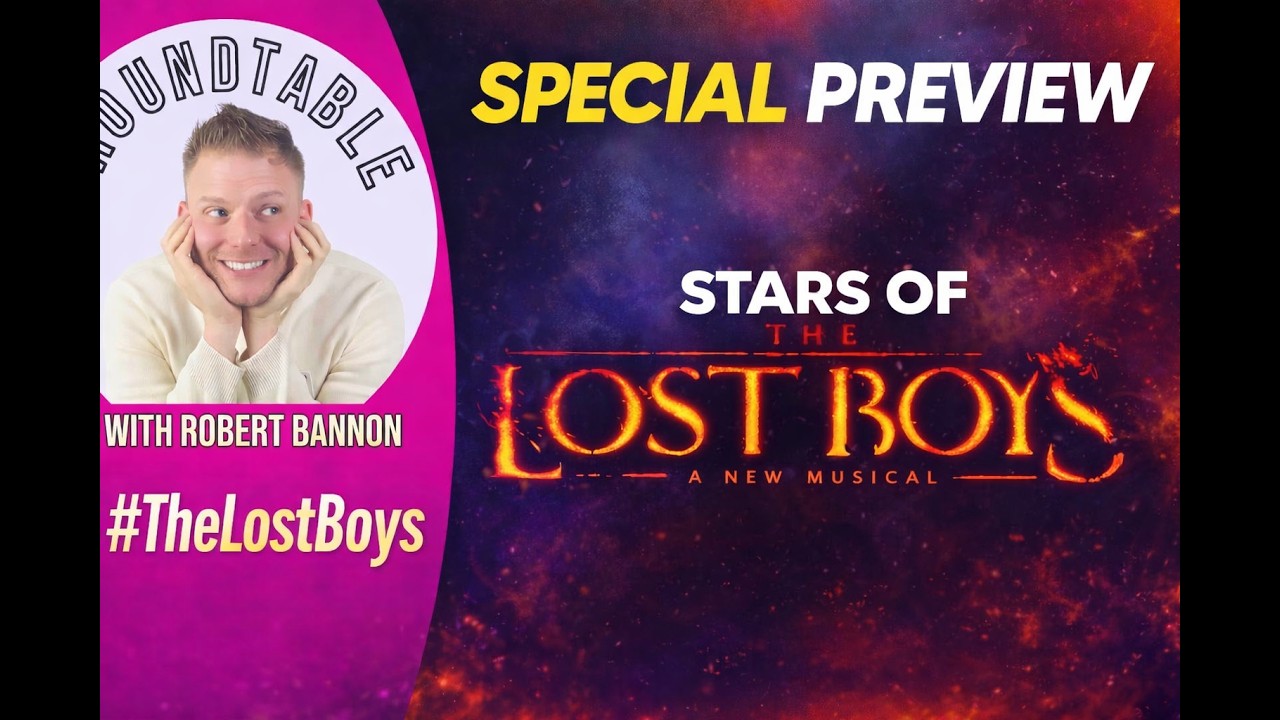 Benjamin Pajak, Jennifer Duka & Miguel Gil Talk The Lost Boys — A Broadway Preview On The Roundtable