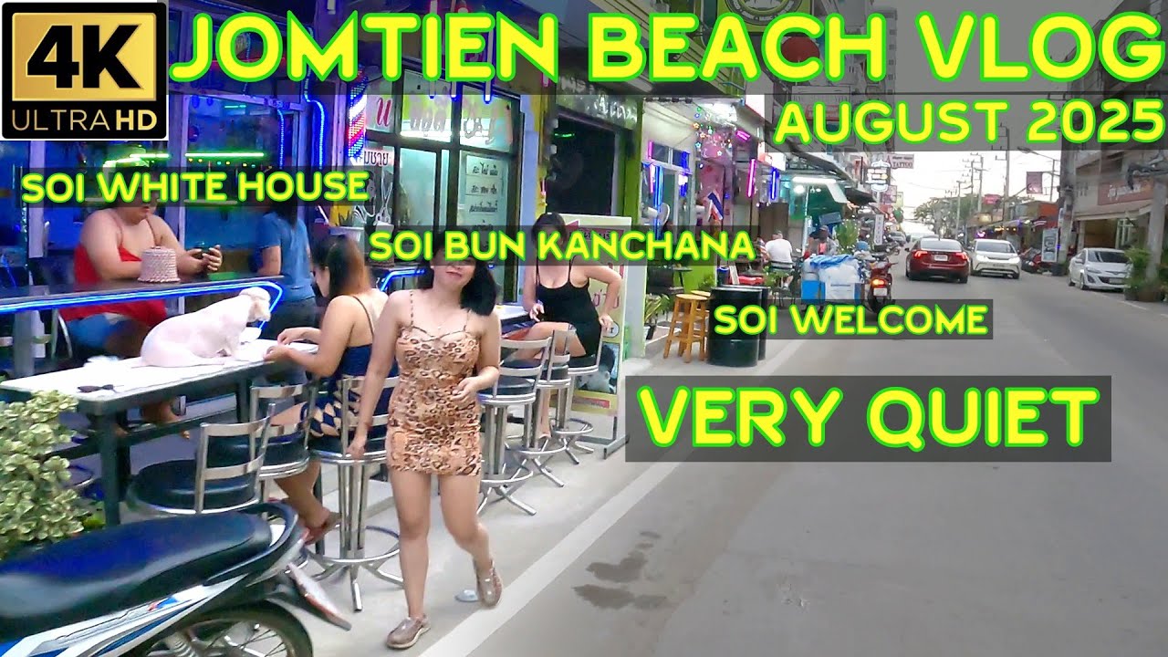 Jomtien August Update Part 2  Soi White House  Soi Bun Kanchana  Soi Welcome  2025 Pattaya Thailand