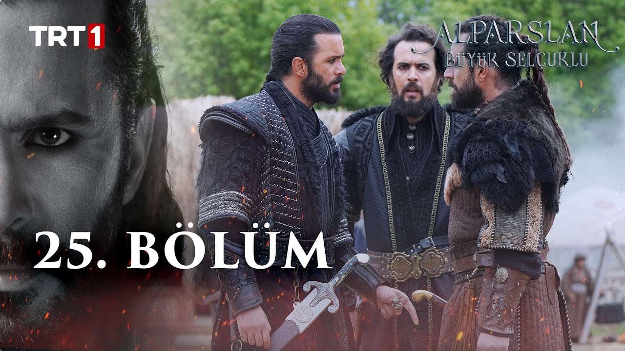 Alparslan Büyük Selçuklu 25. Bölüm