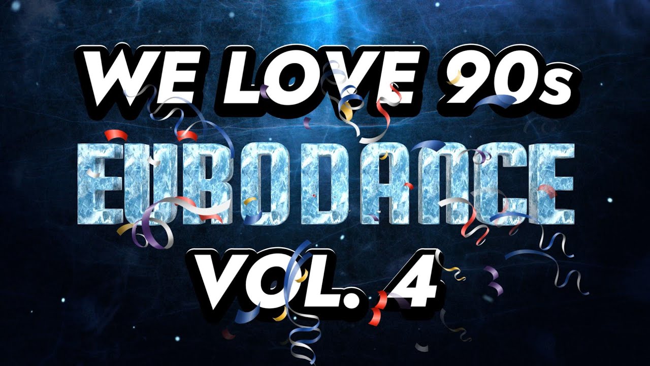 We Love 90&acute;s Eurodance vol. 4 ★ Megamix 2023 ★ by DJ Crayfish