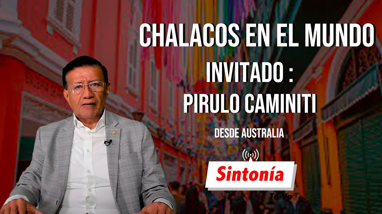 PIRULO CAMINITI EN CHALACOS EN EL MUNDO POR SINTONÍA TE VE