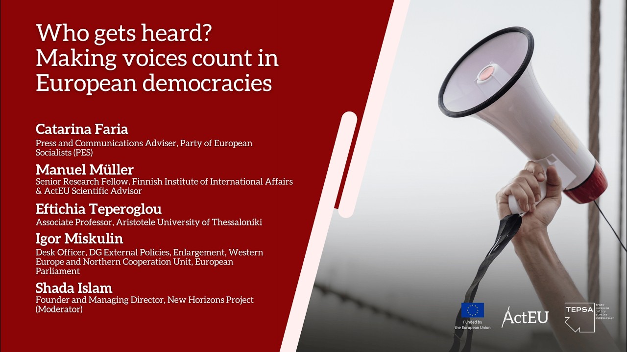 Who gets heard? Making voices count in European democracies | ActEU Final Conference