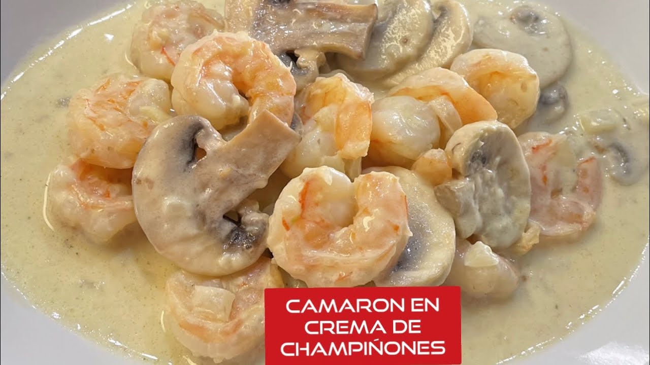 Camarones en Crema de Champiñones, // RECETA CASERA