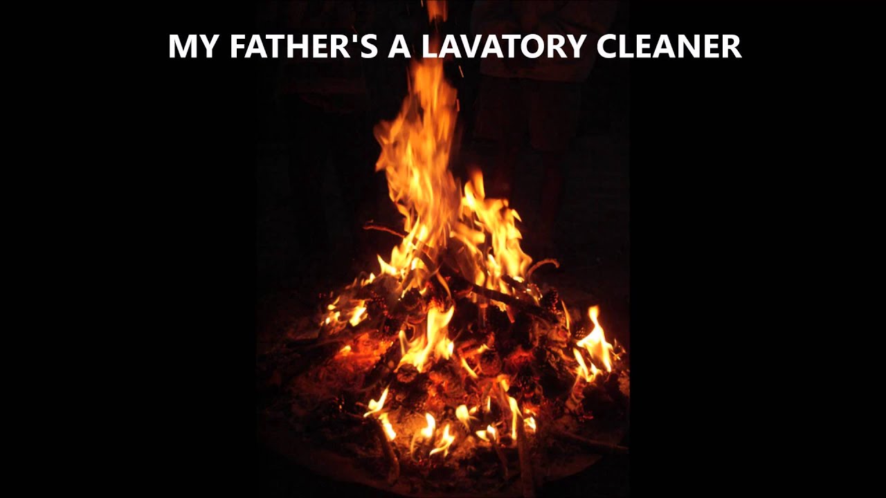 My Father's a Lavatory Cleaner