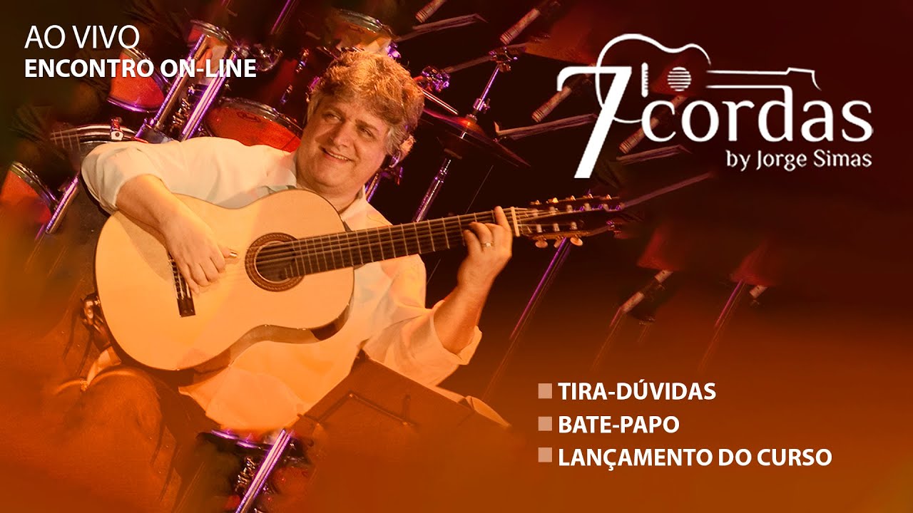 Encontro com o Jorge Simas - Curso Violão de 7 Cordas By Jorge Simas - Módulo 1