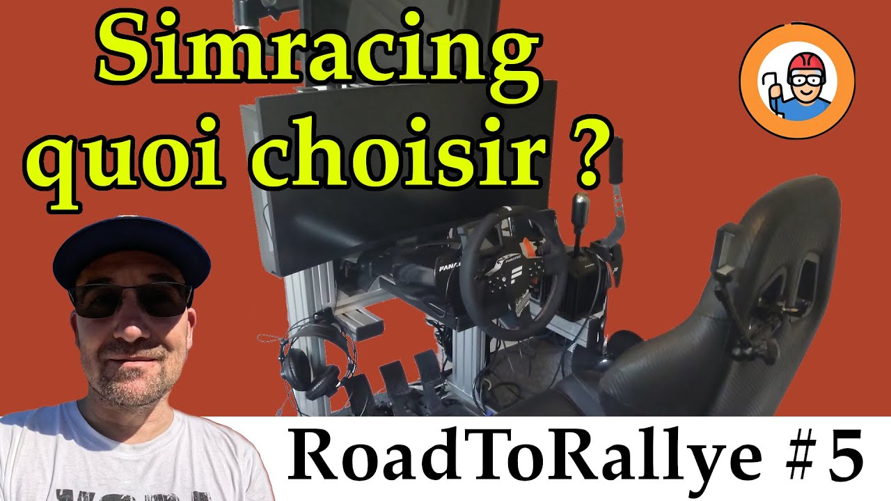 Simracing, setup, plateforme, volant… quoi choisir ? quel prix ? (🎬 Road to Rallye #5)