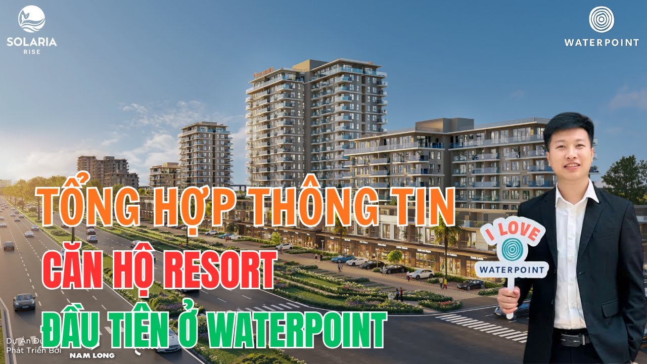 TỔNG HỢP VỀ TIẾN ĐỘ GIÁ BÁN CĂN HỘ SOLARIA RISE WATERPOINT NAM LONG 