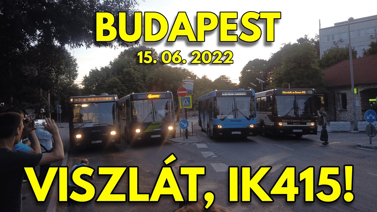 IKARUS 415 - GOODBYE, BUDAPEST/VISZLÁT, BUDAPEST! - 15. 06. 2022. [4K]