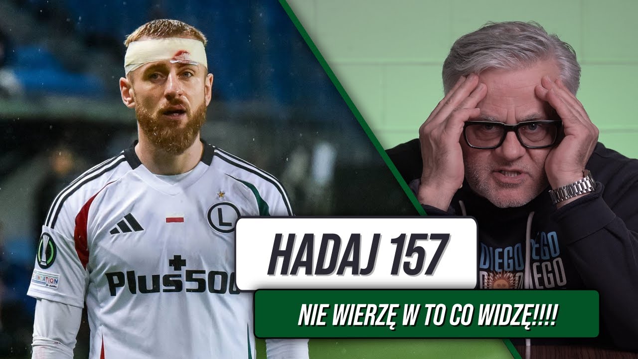 HADAJ 157 - POWR&Oacute;T LEGII Z PIEKŁA? ZARZĄD ZAKAZUJE. KŁ&Oacute;TNIA ALANA!
