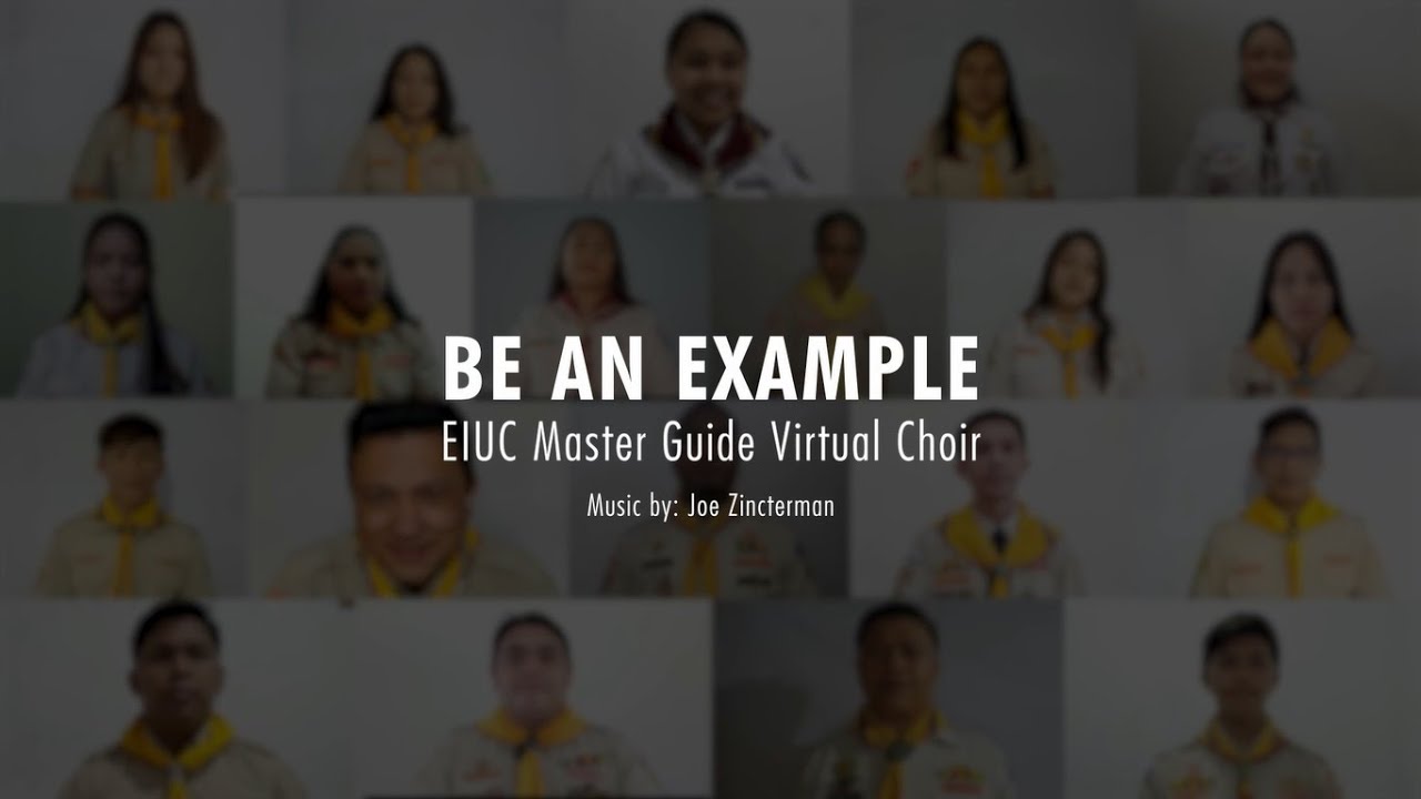 EIUC Master Guides Virtual Choir - Be An Example (Cover)