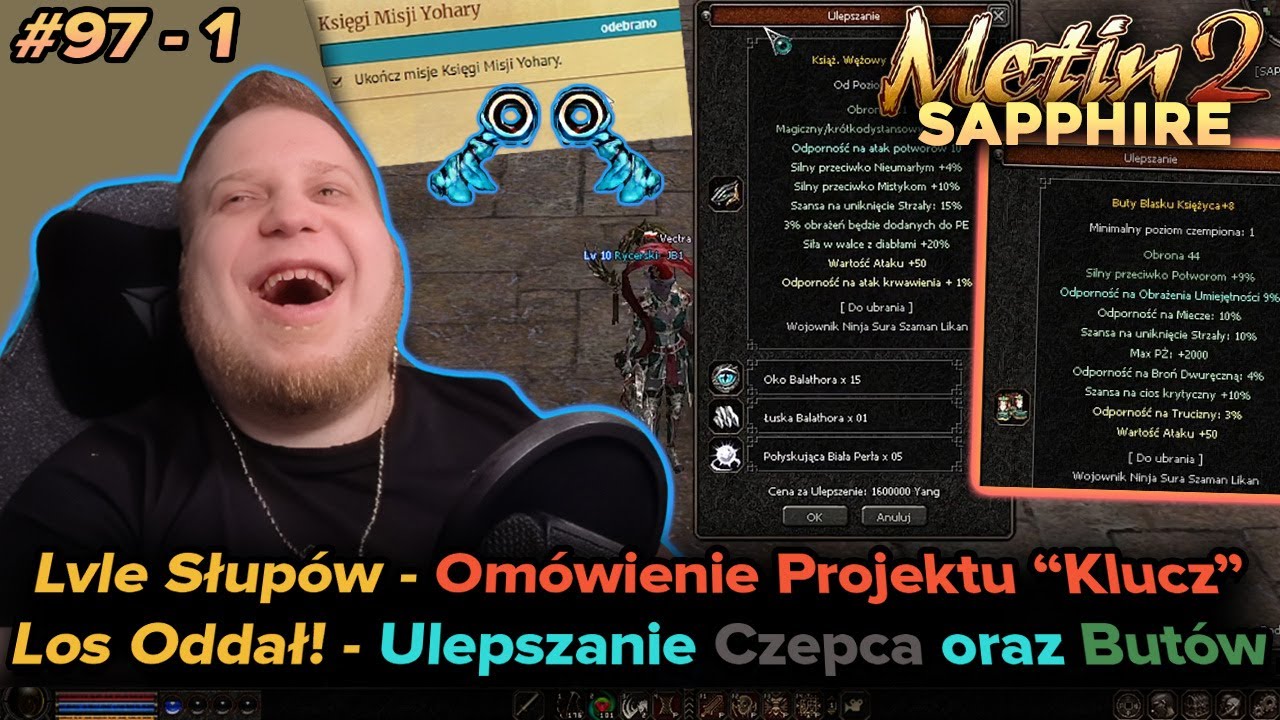 Sabal - Metin2 - Sapphire - Sytuacja z postaciami, omawianie projektu klucz i fart ulepszania - 97/1
