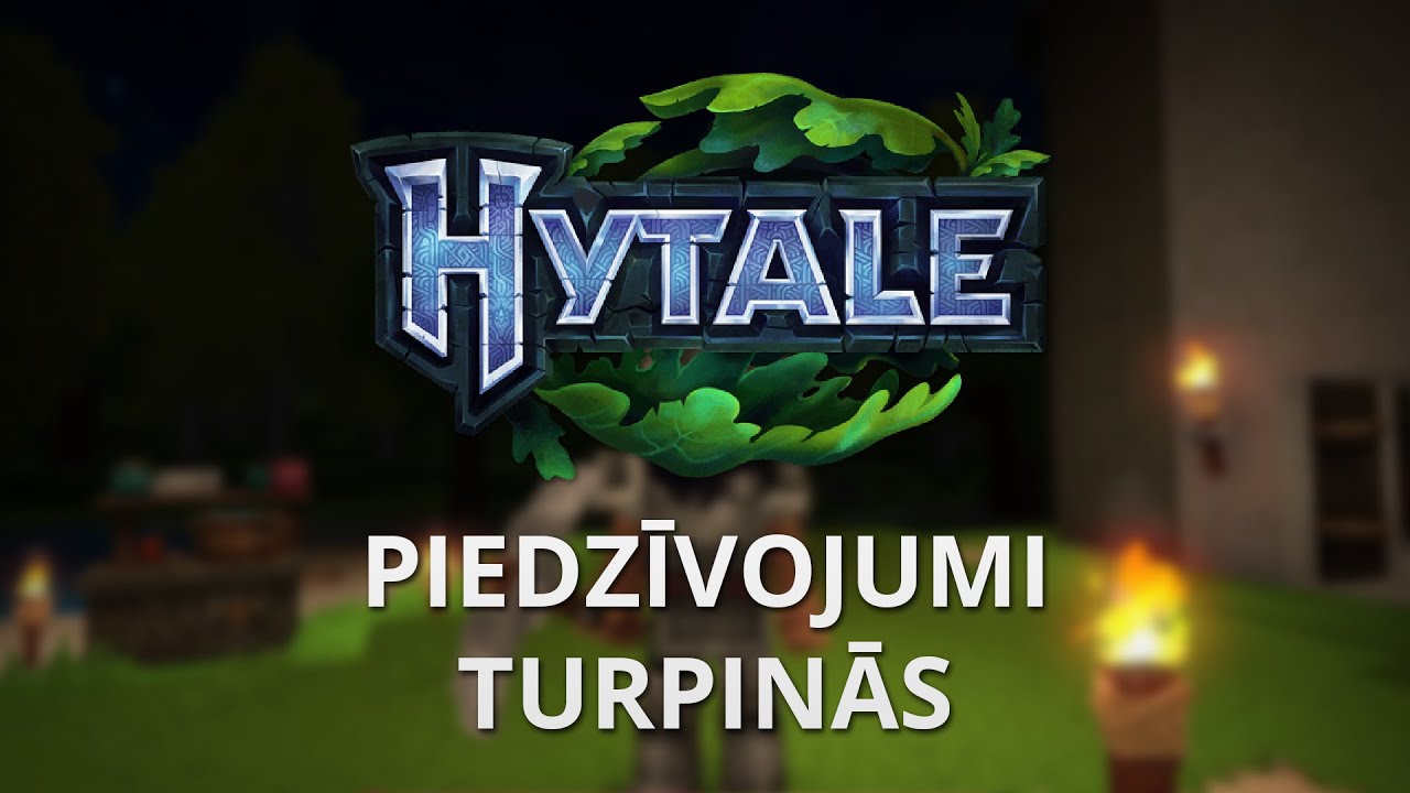 HYTALE PIEDZĪVOJUMI TURPINĀS