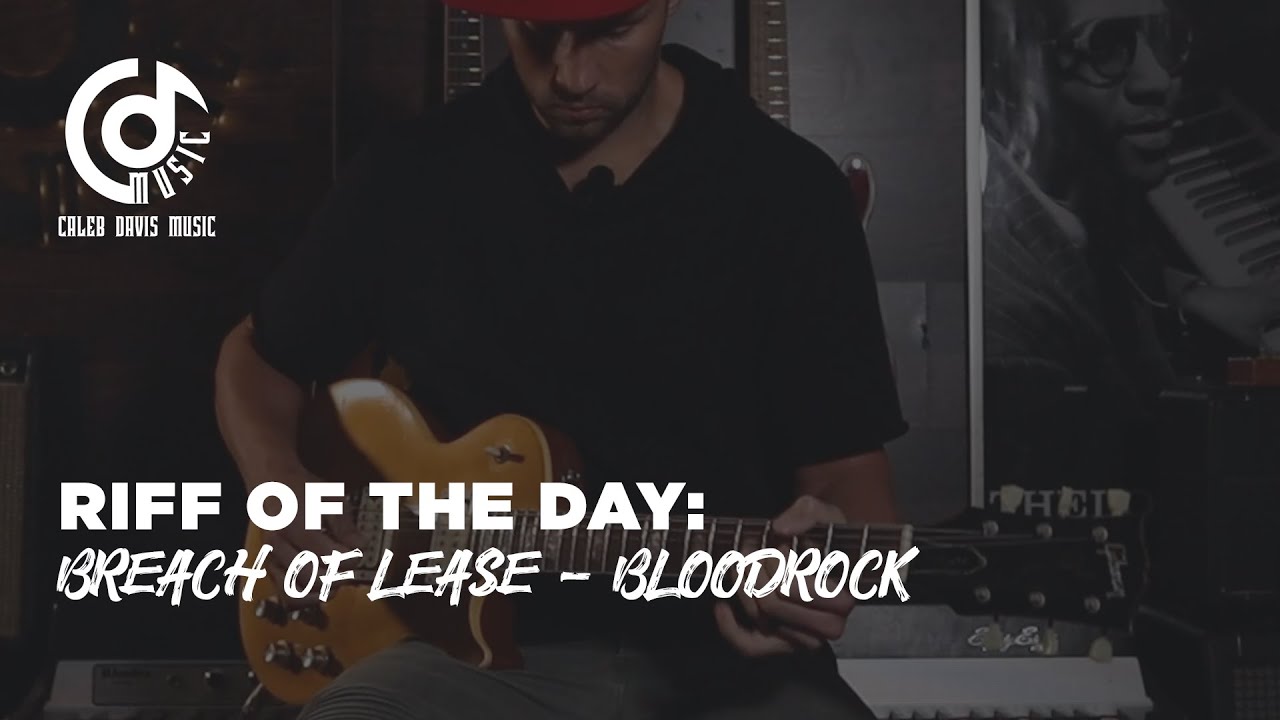 BREACH OF LEASE - Bloodrock (RIFF OF THE DAY)