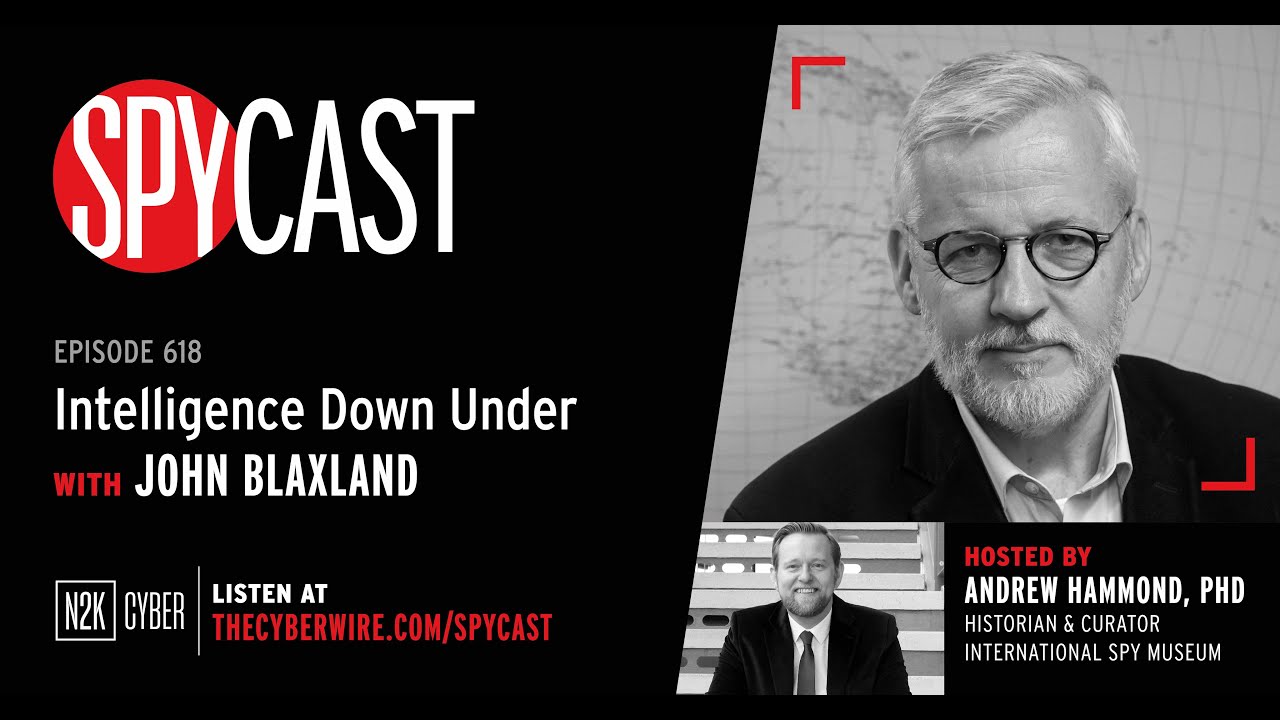 SpyCast  |  Australian National Day Special: Intelligence Down Under with John Blaxland