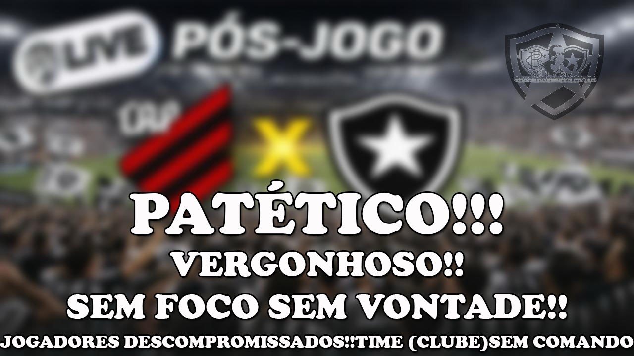 LIVE ALVINEGRA RAIZ - CAMP.BRASILEIRO 5&deg; RODADA - P&Oacute;S JOGO CAP X BOTAFOGO!PAT&Eacute;TICO E SEM VONTADE!!