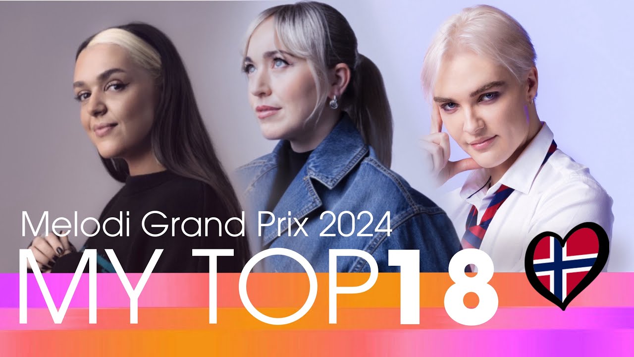 🇳🇴 My top 18 | Melodi Grand Prix 2024 (Norway) | Before the show (All songs)