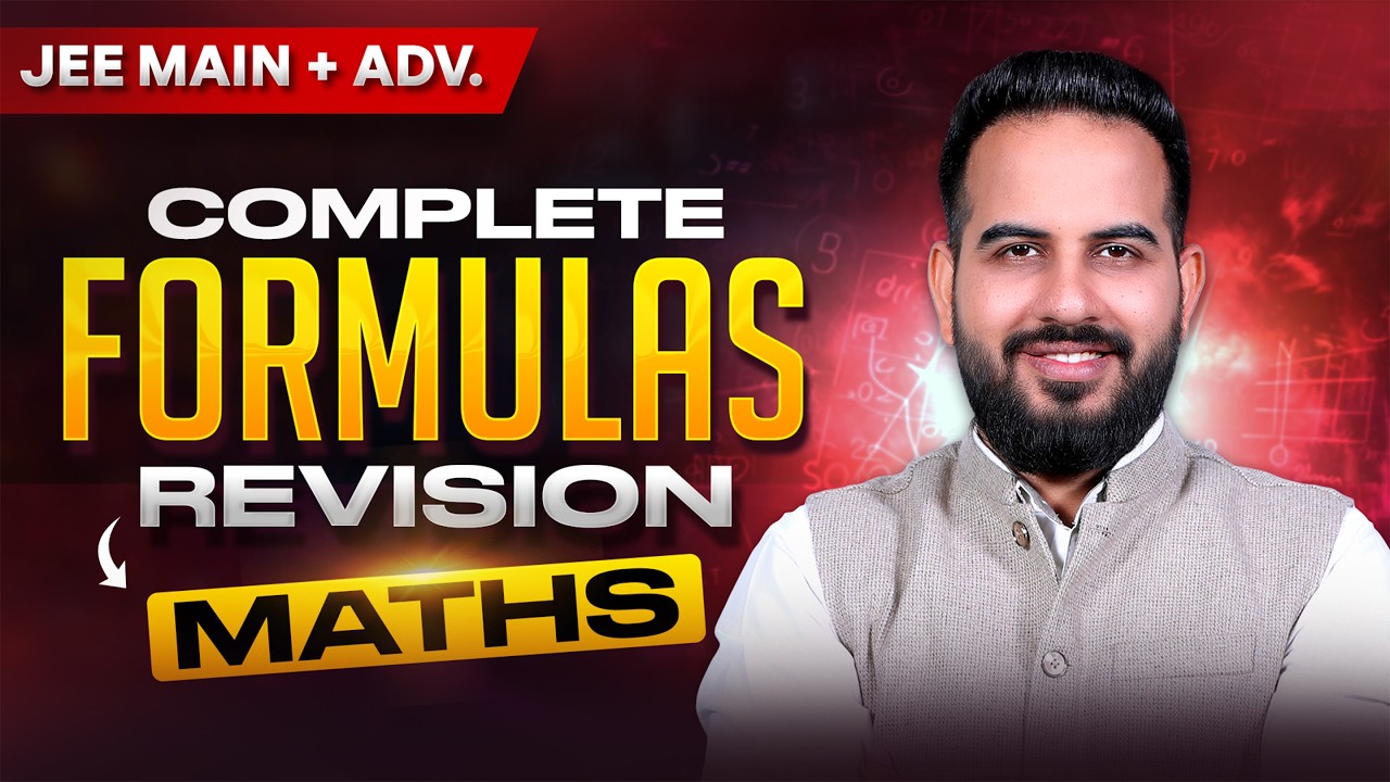 COMPLETE MATHS REVISION in 1 Shot! 🔥 JEE Main + Advanced | Sachin Mor Sir