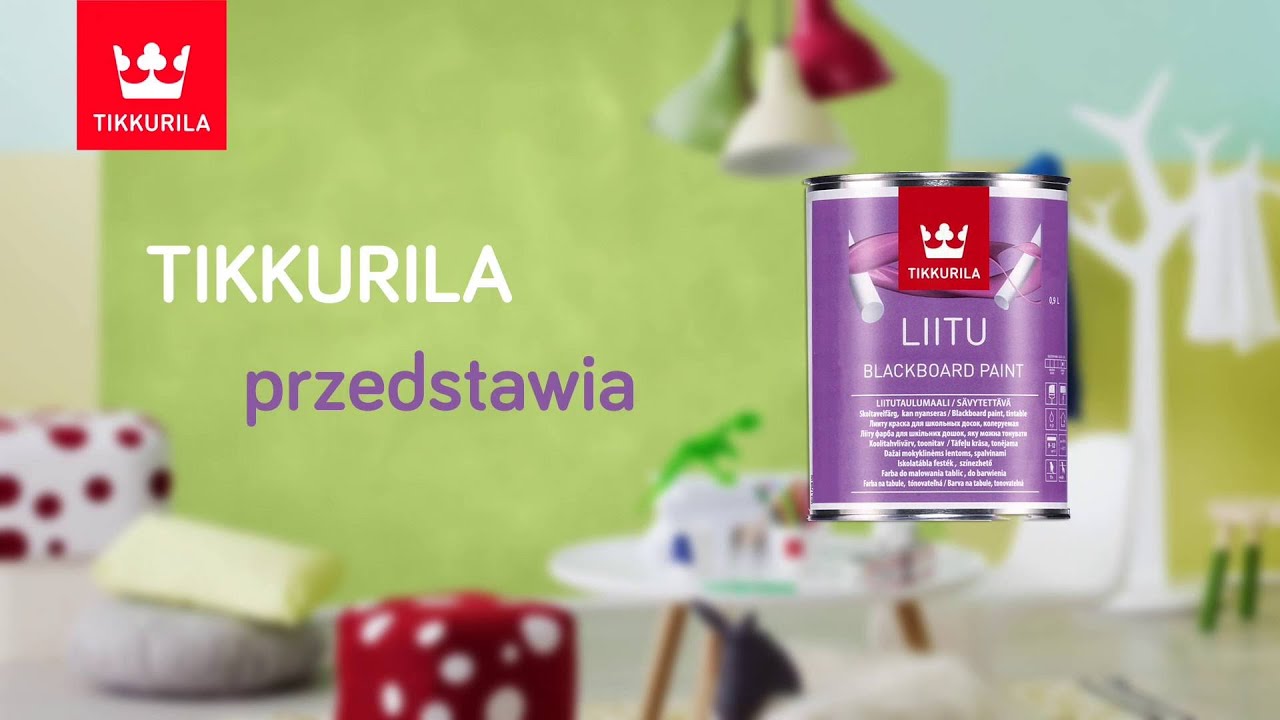 Tikkurila przedstawia: Tikkurila Liitu - farba tablicowa w dowolnym kolorze