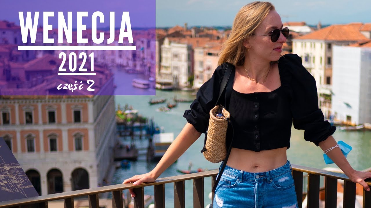 Wenecja wyspy Murano czy Burano? Jak teraz wygląda Wenecja i gdzie udać się po najładniejszy widok
