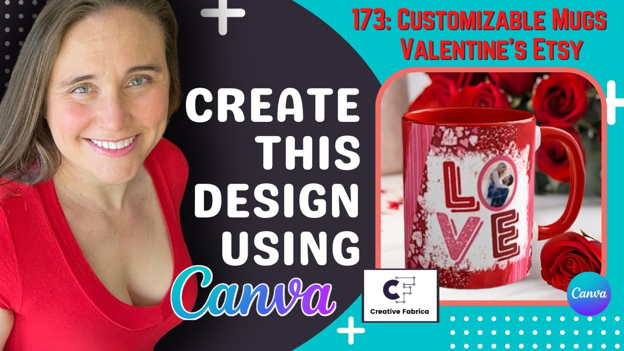 Canva Design Tutorial For Print On Demand: Sell Customized Mugs On Etsy For Valentine's Day
