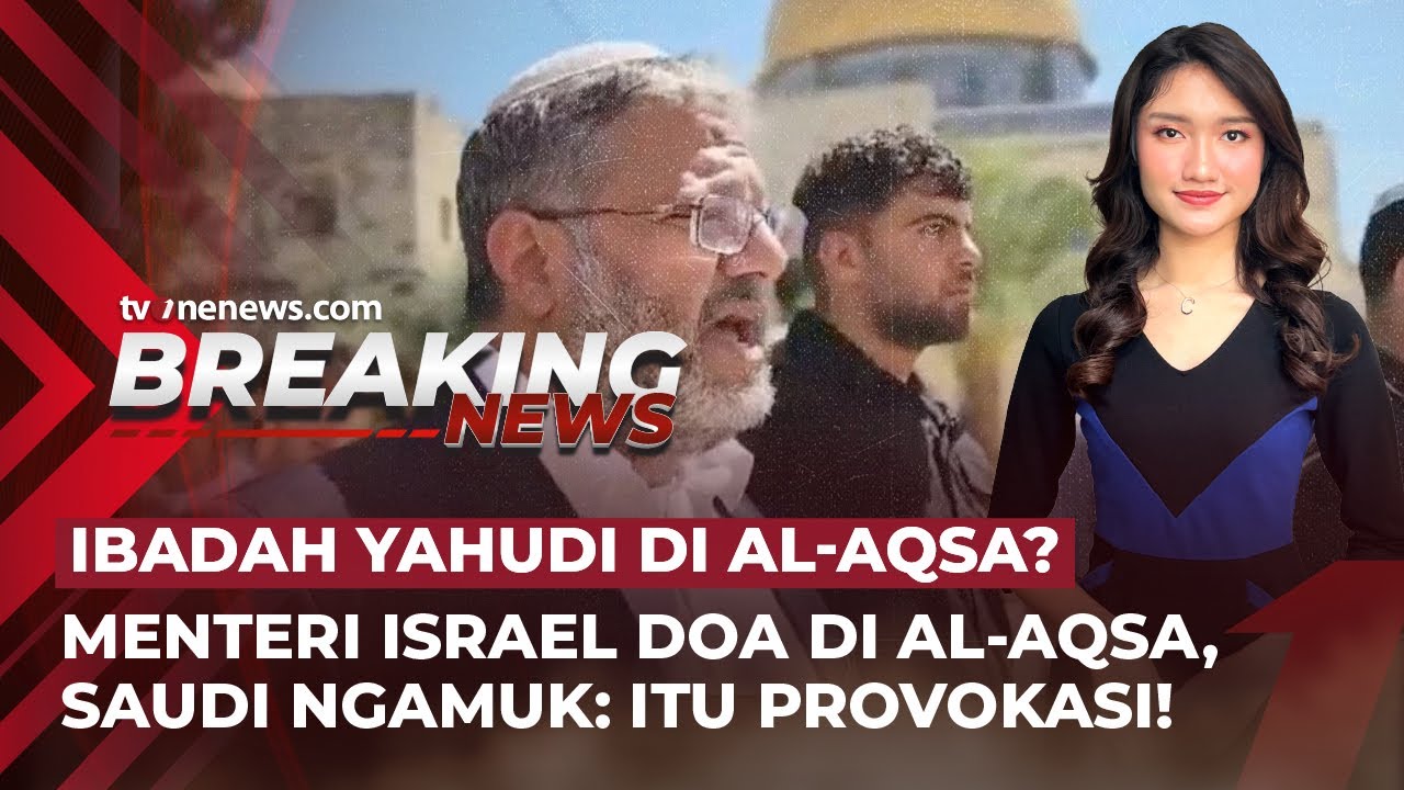 Saudi Murka Menteri Israel Serbu Al-Aqsa, Hamas Rilis Video Sandera Israel | Breaking News