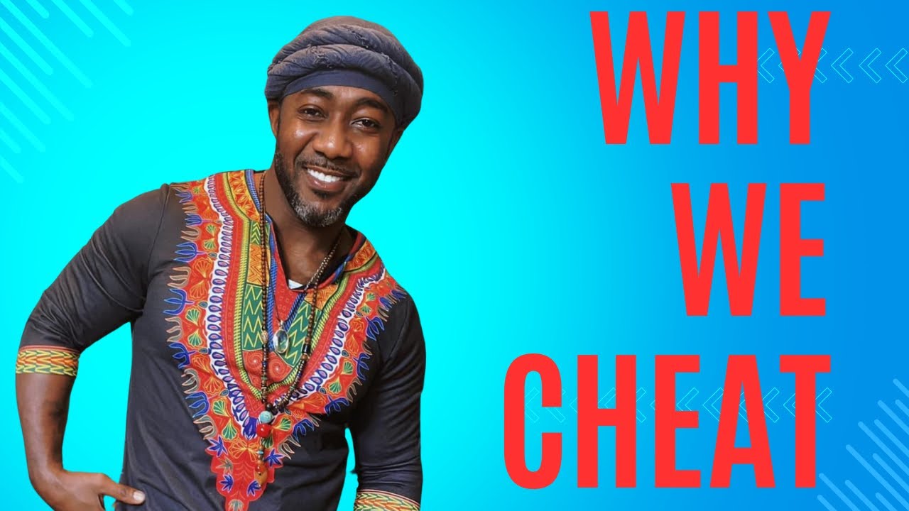 7 of many reasons why men may cheat sometimes. Listen with an open mind