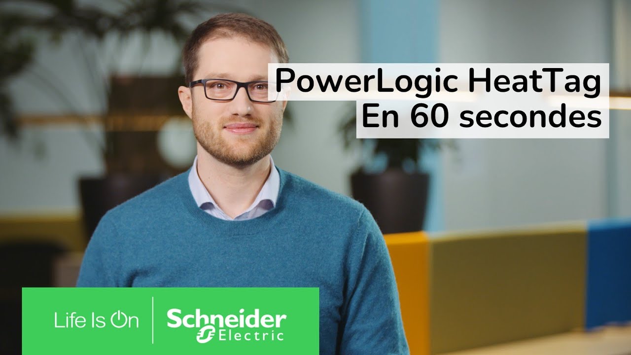 PowerLogic HeatTag en 60 secondes &ndash; Un capteur r&eacute;volutionnaire pour la pr&eacute;vention du risque incendie