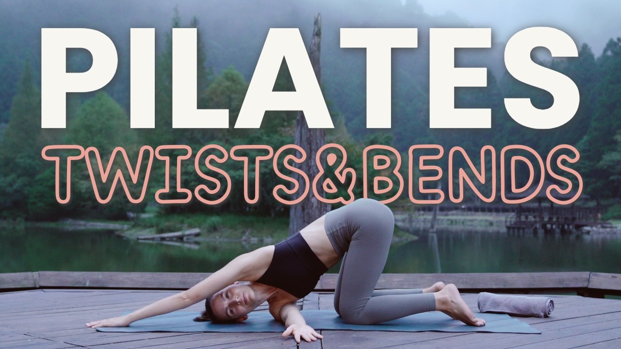 Pilates Twists & Bends - Fühl dich wie neugeboren