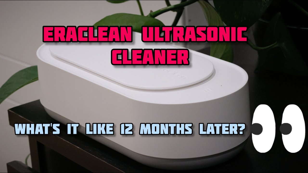 Xiaomi Eraclean Ultrasonic Cleaning Machine Review - 1 YEAR LATER