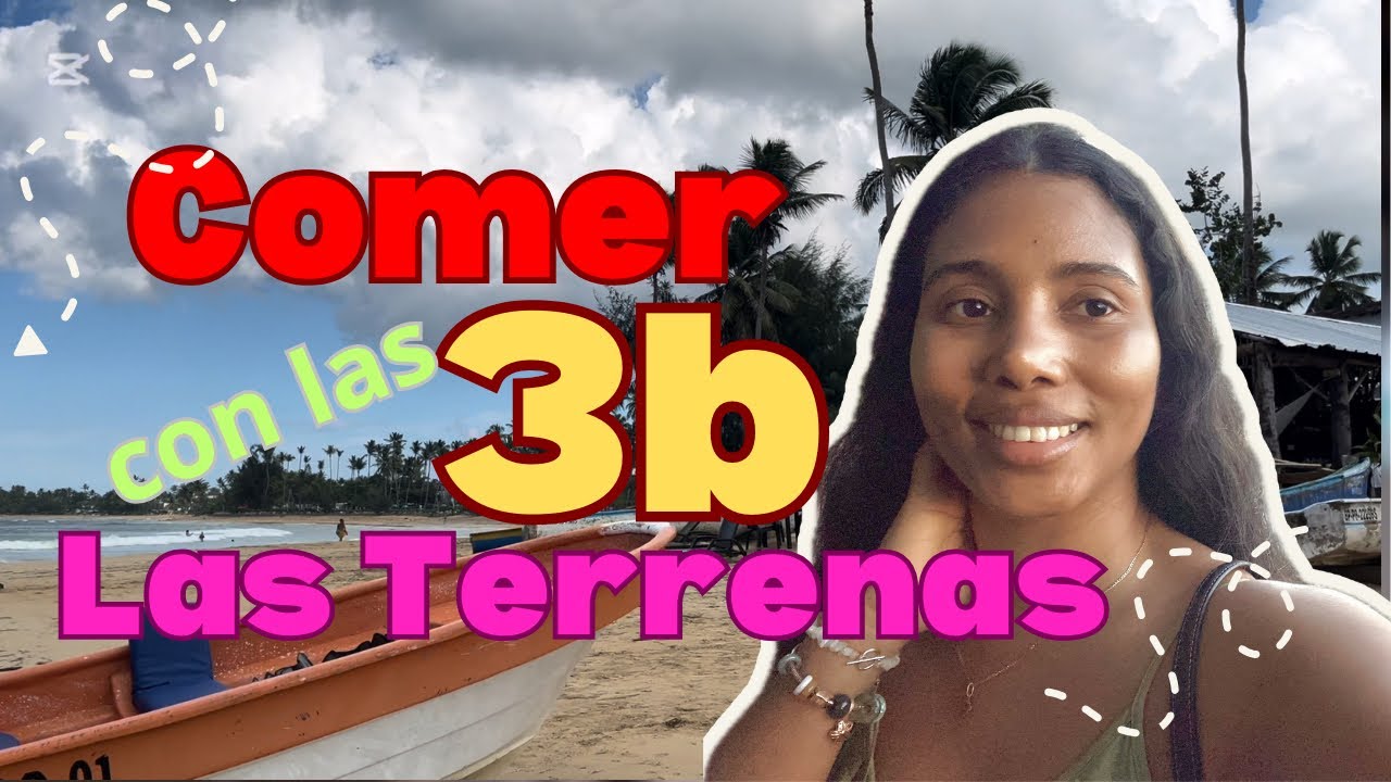 Dónde comer con las 3b en Las Terrenas