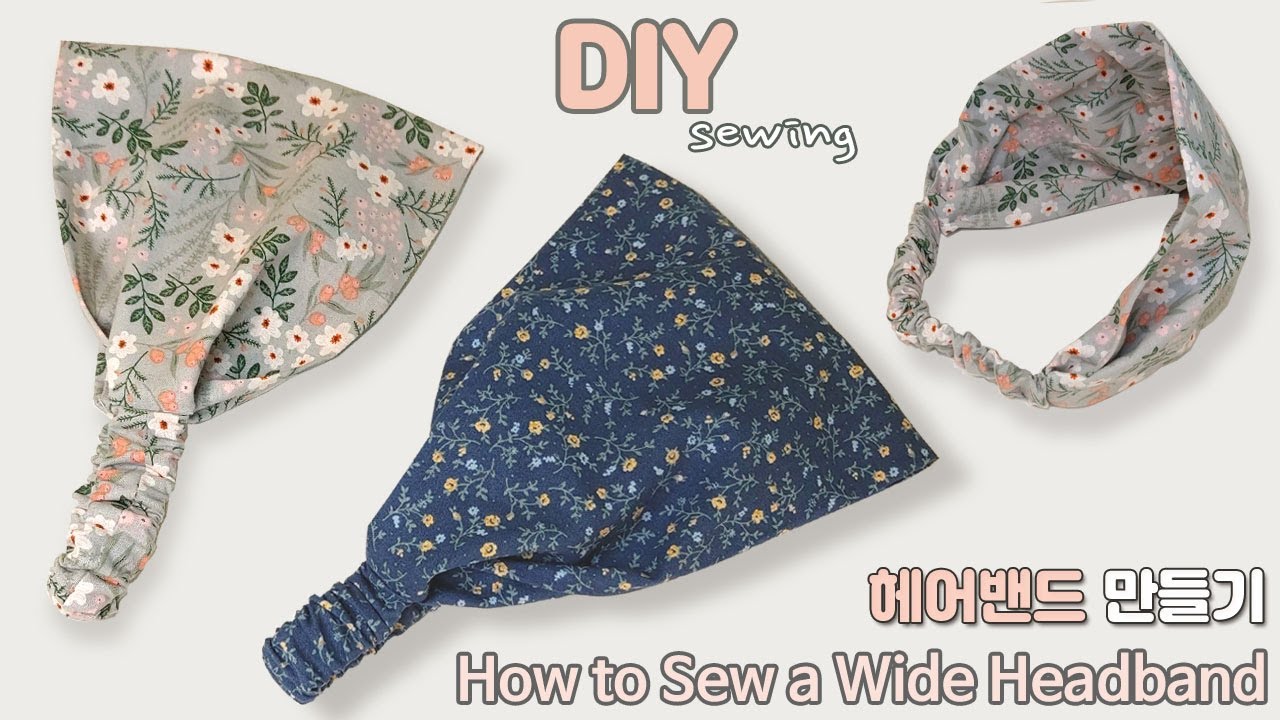 DIY 헤어밴드 만들기 | 반다나 헤어밴드 | How to Sew a Wide Headband | DIY hair bands | Sewing Project for beginners