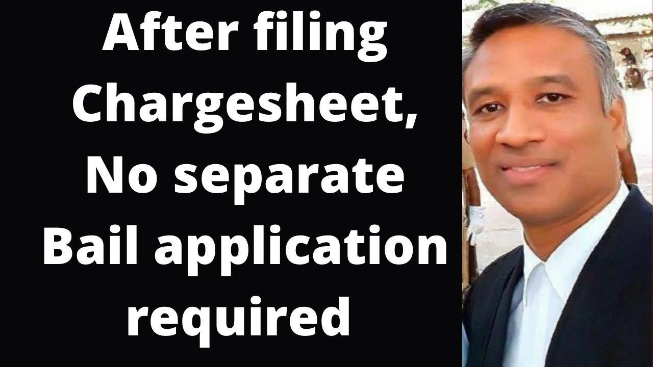 After filing Chargesheet, No separate Bail Application if arrested for producing before Magistrate