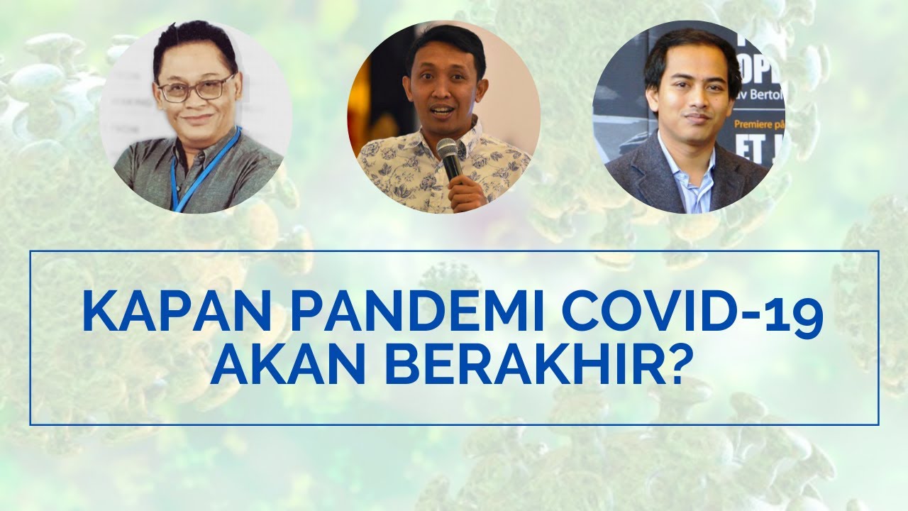 Kapan pandemi COVID-19 akan berakhir?