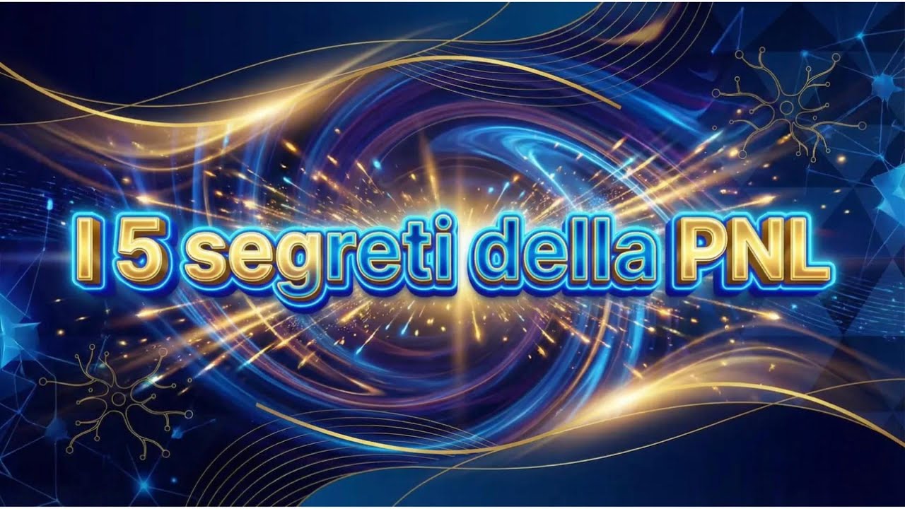 I 5 segreti della PNL che le persone di successo usano ogni giorno che nessuno ti ha mai spiegato