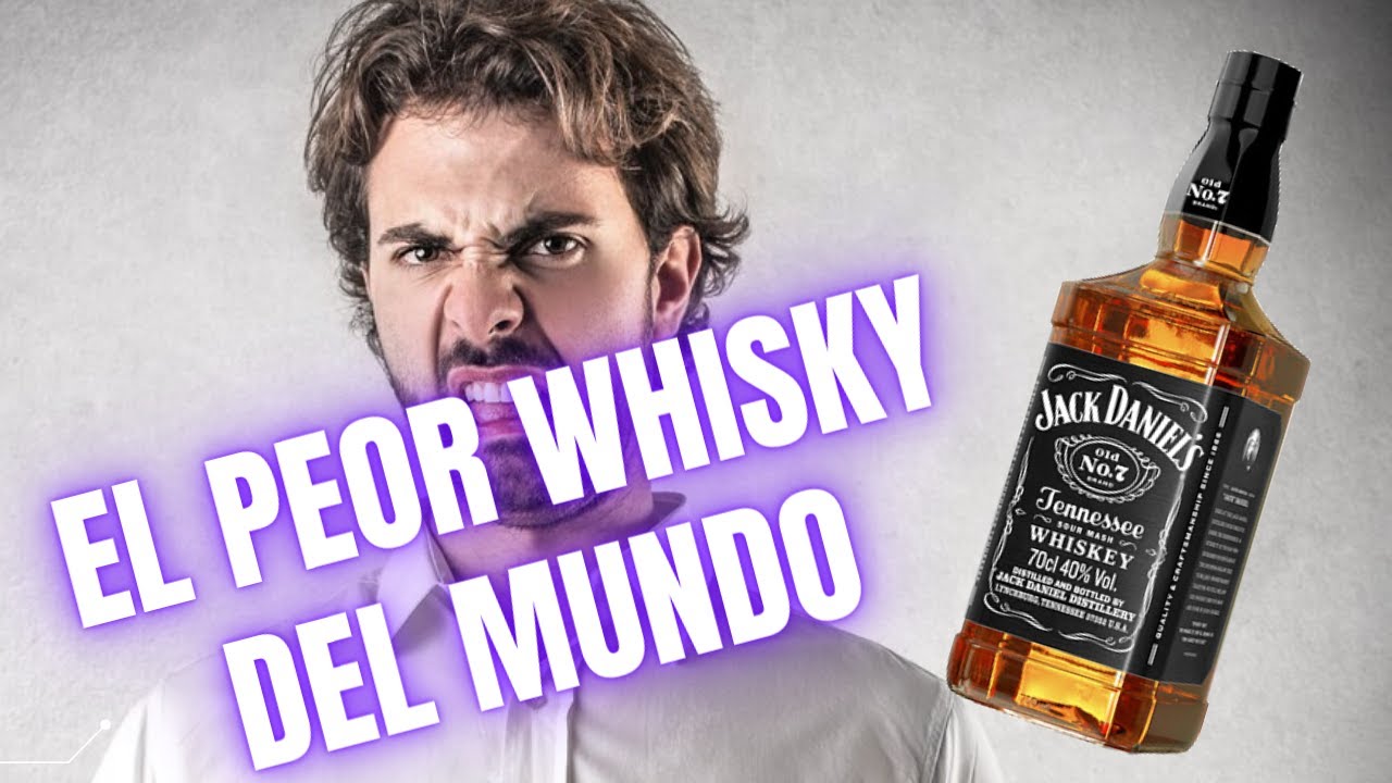EL PEOR WHISKY DEL MUNDO, JACK DANIELS Nº 7