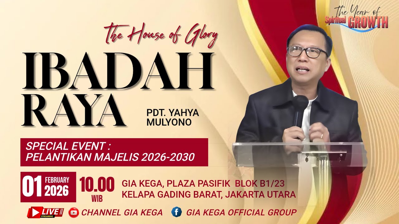 IBADAH RAYA & PELANTIKAN MAJELIS PERIODE 2026-2030, GIA KEGA  - 25 Januari 2026 - Pdt. Yahya Mulyono