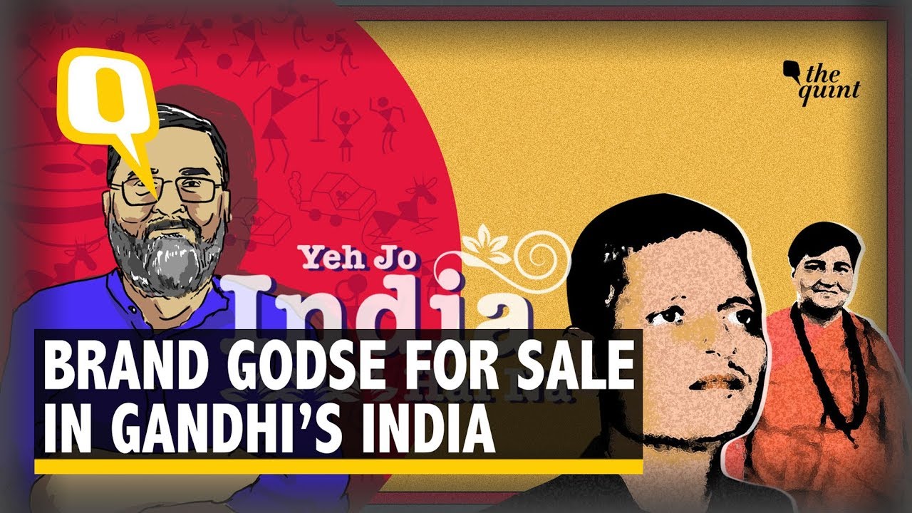 Yeh Jo India Hai Na | Brand Pragya & Brand Godse Are Now Selling In Gandhi’s India | The Quint