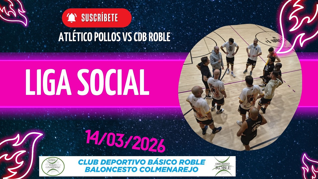 Liga Social CDB Roble vs Atlético Pollo - 14/03/26 - #sanloenzodelescorial #cdbroble