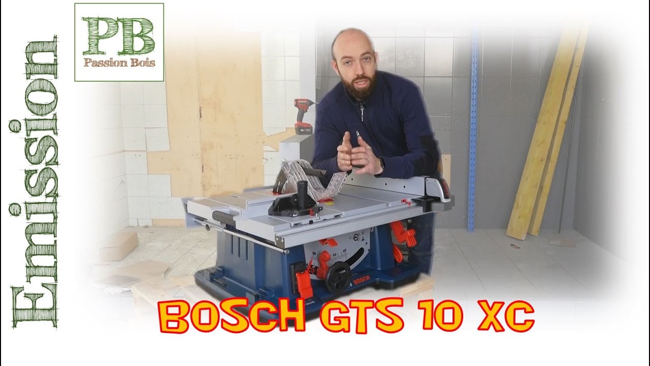 PB-Outillage Episode 15 : Scie sur table Bosch GTS 10 XC