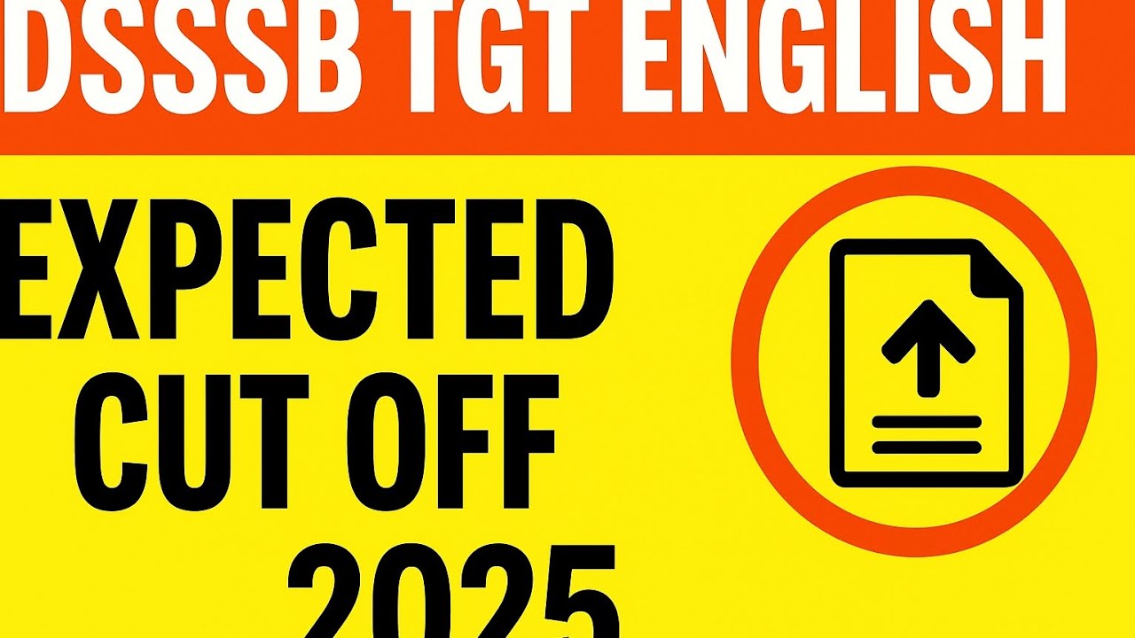 👉 DSSSB TGT English 2025 | Expected Cut Off Marks | Category Wise Analysis