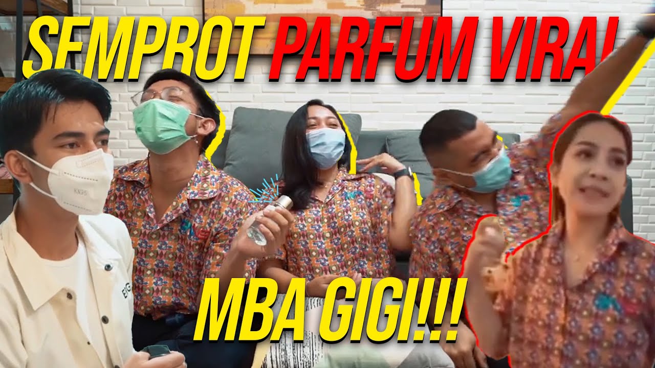 PARFUM VIRAL MBA GIGI. KITA KUPAS TUNTAS PARFUMNYA. SEMPROT HABIS..