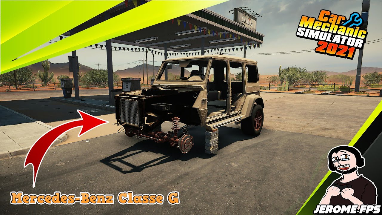 🚗[FR]Car Mechanic Simulator 2021 Restauration 100%  Mercedes-Benz Classe G Trouver à la CASSE