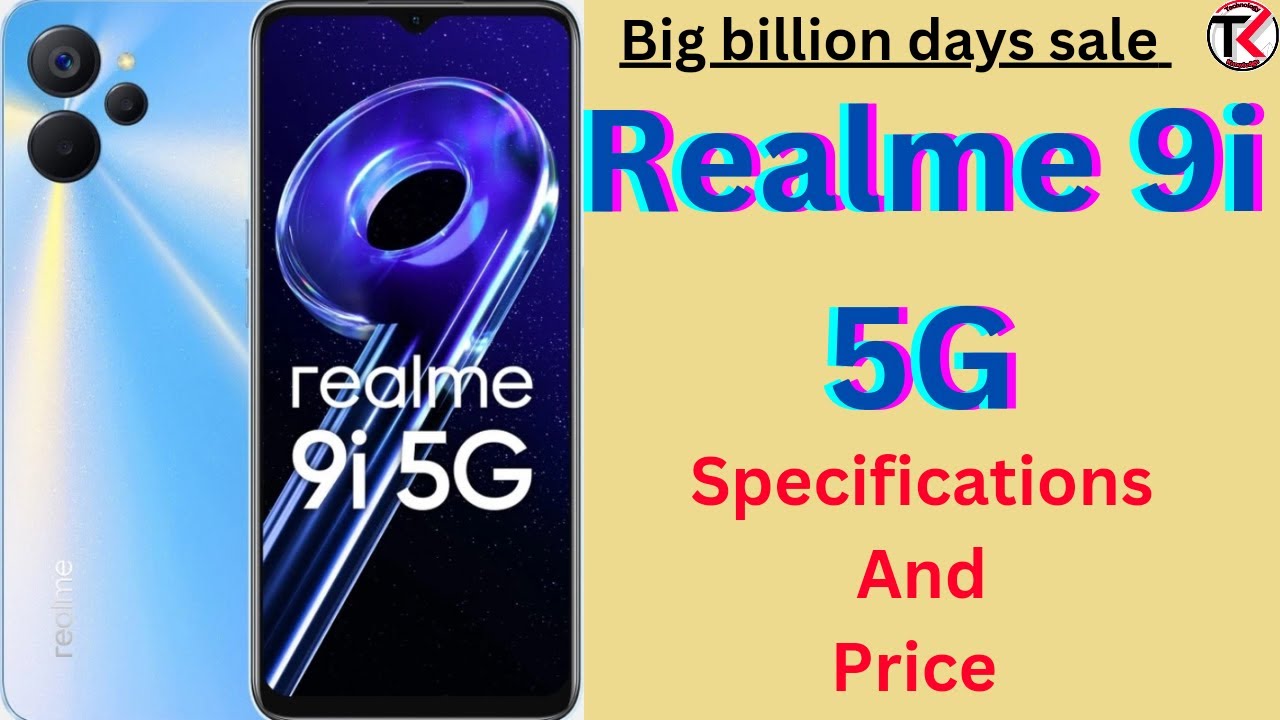 Realme 9i 5g specifications and price in flipkart big billion days
