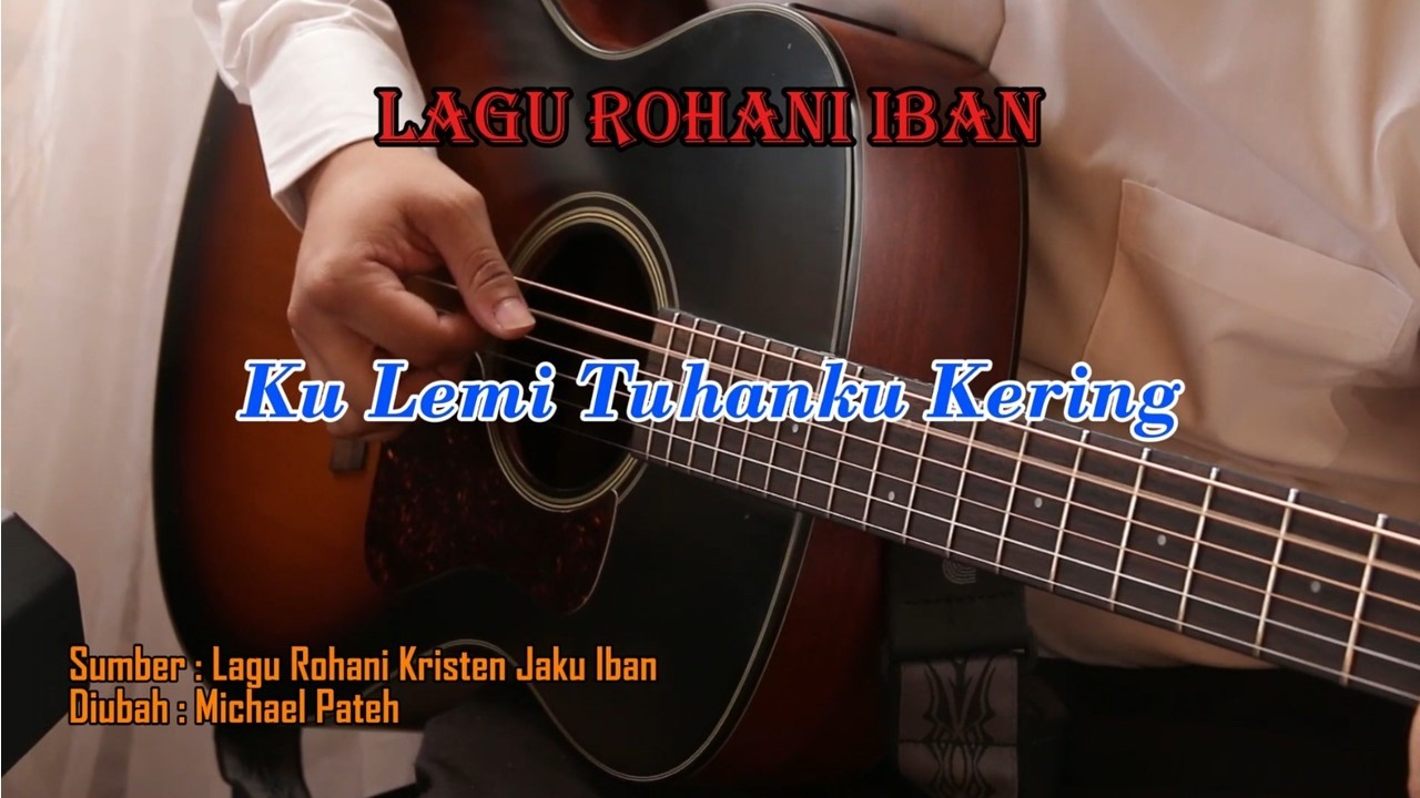 Ku Lemi Tuhan Ku Kering